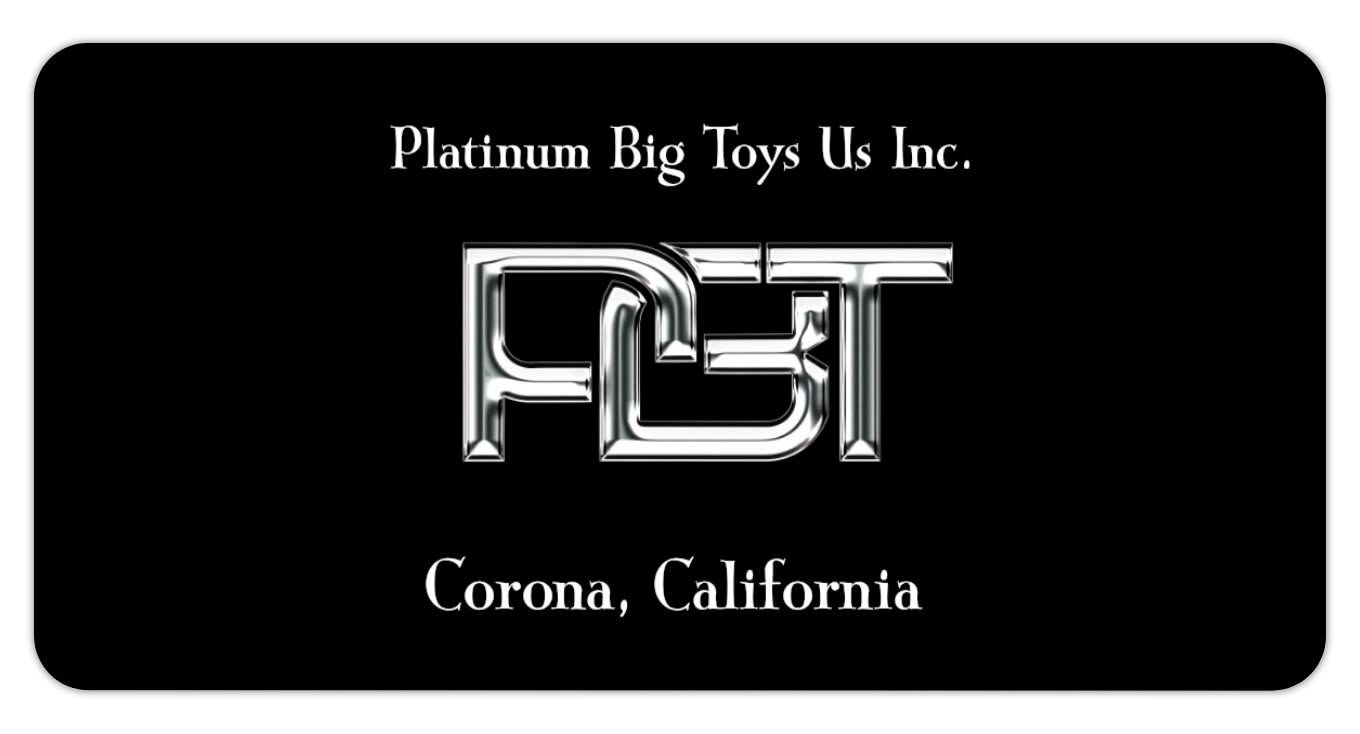 Platinum Big Toys US Inc., Corona, California